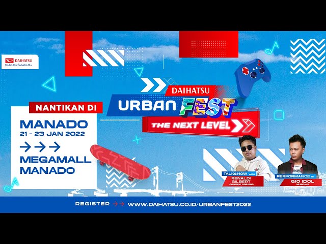 Daihatsu Urbanfest Manado 2022 || The Next Level