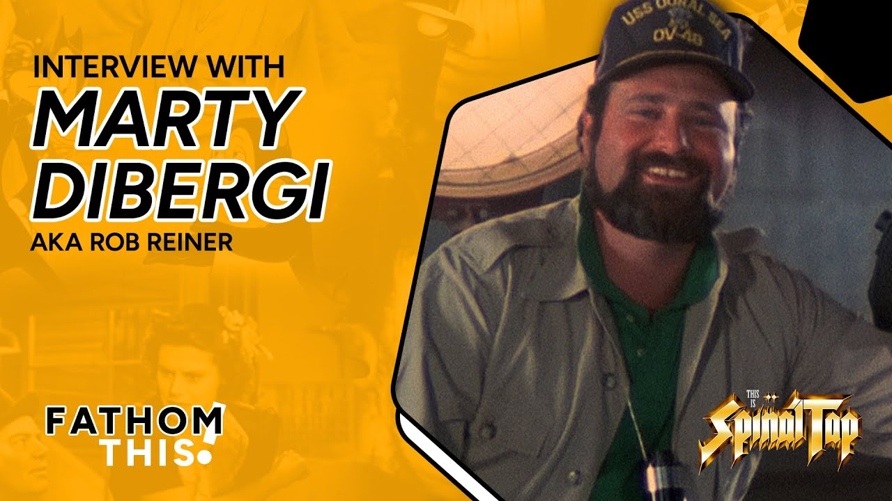 Fathom This! | Interview with Rob Reiner as Marty DiBergi