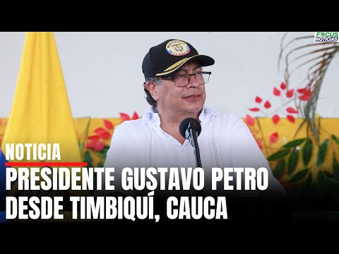En Vivo. Presidente PETRO en TIMBIQUÍ, Cauca #FocusNoticias