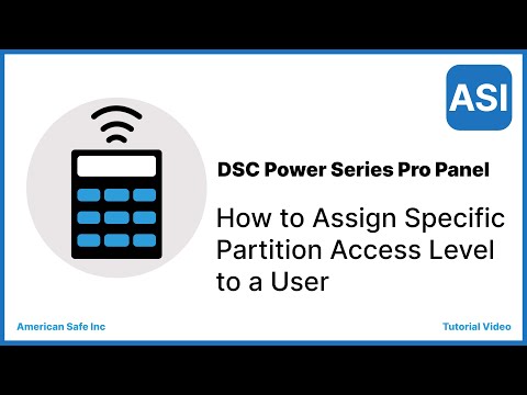 How to Assign specific partition Access level to a user on the DSC Power Series Pro Panel