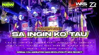 Download lagu DJ SA INGIN KO TAU STYLE PARTY JOGETAN KARNAVAL || FT WKS PROJECT - VIRAL TIKTOK 2025 mp3