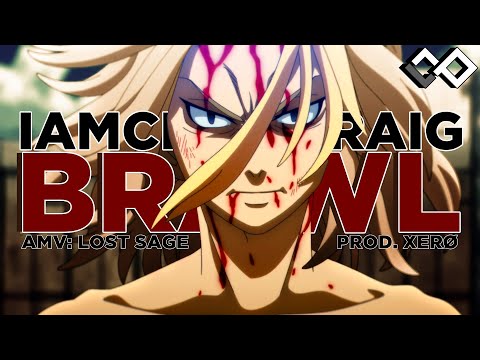 IAMCHRISCRAIG - "BRAWL!" [TOKYO REVENGERS AMV]