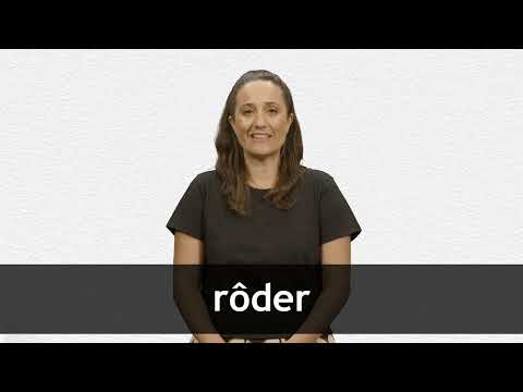 English Translation of “RÔDER” | Collins French-English Dictionary