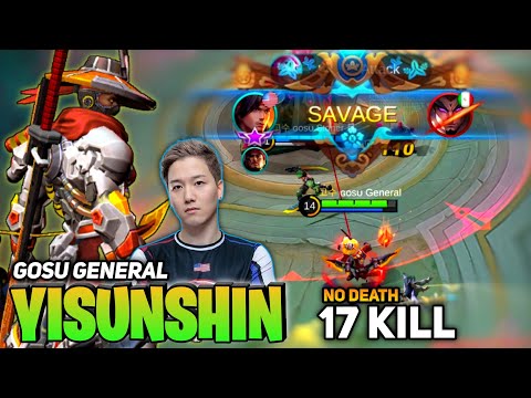 Gosu General SAVAGE! 17 Kills No Mercy Yi sun Shin [Yi Sun Shin Top Global] Mobile Legend