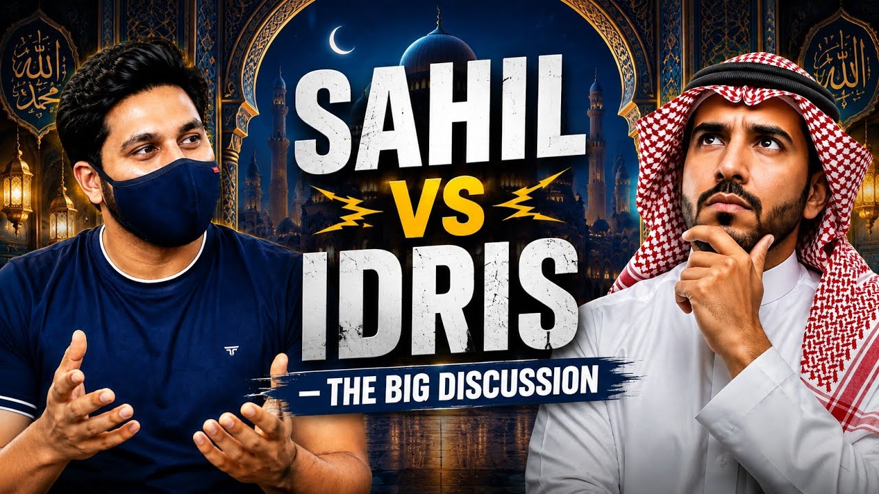 SAHIL vs IDRIS — THE BIG DISCUSSION | Live Discussion on Faith, Religion & Reason! #exmuslimsahil 