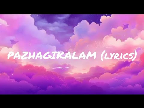 PAZHAGIKALAM SONG (LYRICS) | Hip Hop Tamizha
