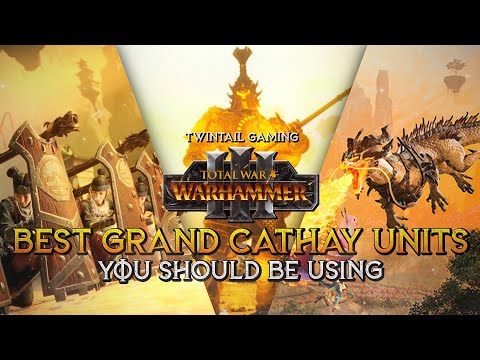 BEST Grand Cathay Units Warhammer 3