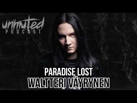 Waltteri Väyrynen (Paradise Lost) x UNMUTED PODCSAT [S02E19]