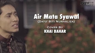 Khai Bahar - Air Mata Syawal (Cover | Lyric Video HD)