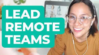 How to Effectively Lead a Remote Team | Managing Virtual Teams