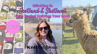 Best Birthday in Scotland Buying Yarn & Hanging with Alpacas - Days 1-2 - Knit California