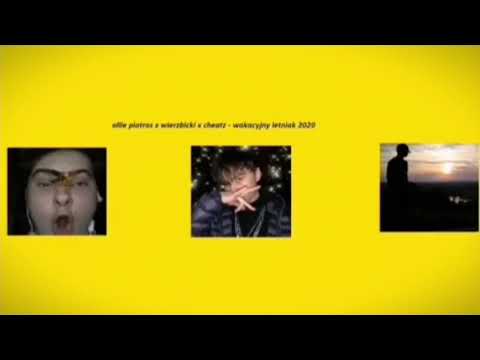 ollie piotras x wierzbicki x cheatz - wakacyjny letniak 2020 (reupload)