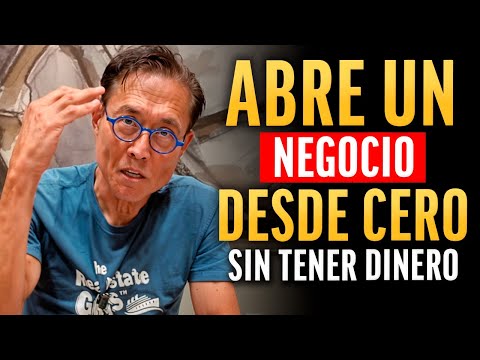 How to Start a Business from Scratch Without Having Money - Robert Kiyosaki