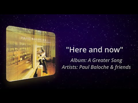 Thumbnail for Here And Now video