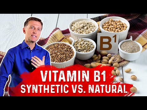 Vitamin B1: Synthetic vs. Natural – Dr. Berg