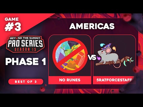 NoRunes vs 5RATFORCESTAFF Game 3 - BTS Pro Series 13 AM: Phase 1 w/ rkryptic & neph