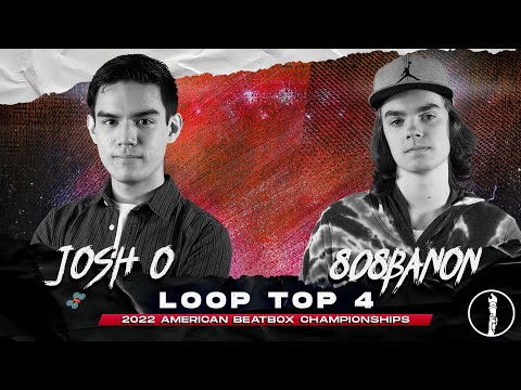 JOSH O vs 808BANON | Loop Station Top 4 Battle | American Beatbox Championships 2022