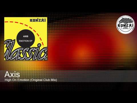 Axis - High On Emotion (Original Club Mix)