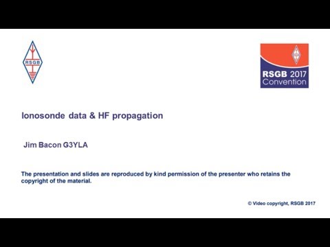 RSGB Convention lecture 2017 - Ionosonde data and HF propagation