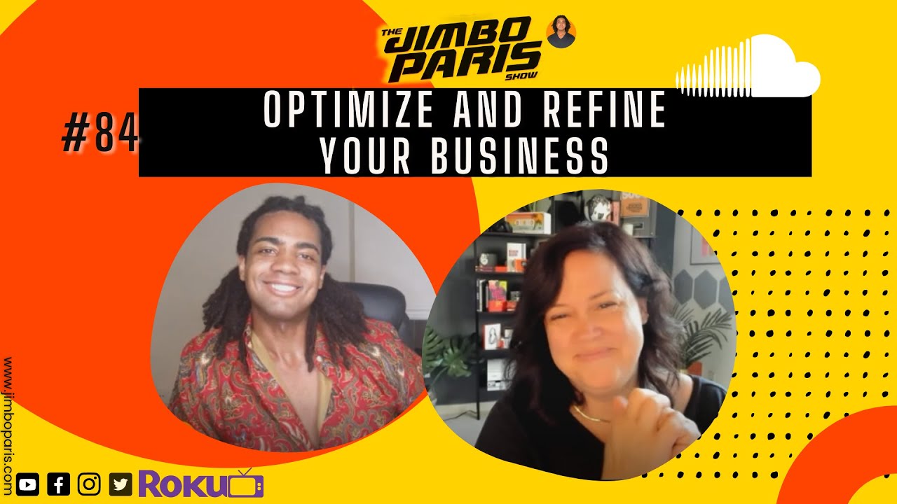 Jimbo Paris Show #84 – Optimize and Refine Your Business (Natasha Miller)