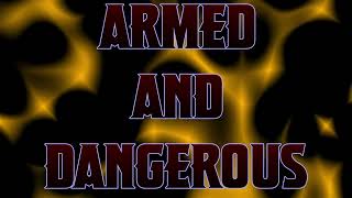 Anthrax ~ Armed and Dangerous (lyrics)