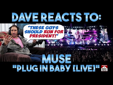 Dave's Reaction: Muse — Plug In Baby