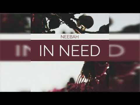 Neebah - In Need {Prod. Nico on the Beat}