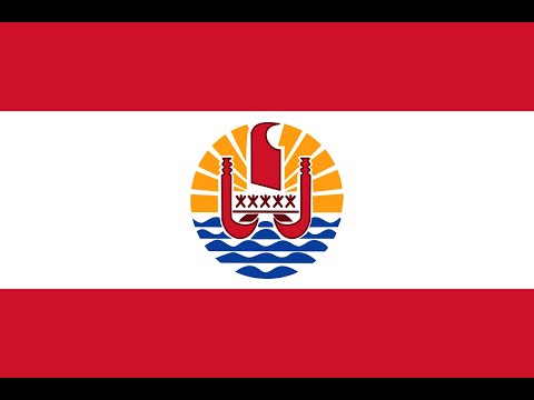 National Anthem of French Polynesia - Ia Ora 'O Tahiti Nui