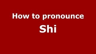 How to pronounce Shǐ