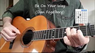 Dan Fogelberg Be On Your Way - cover with guitar chords