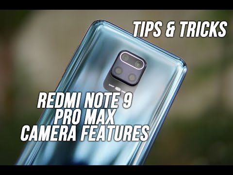 Redmi Note 9 Pro Max Camera- Features, Tips and Tricks