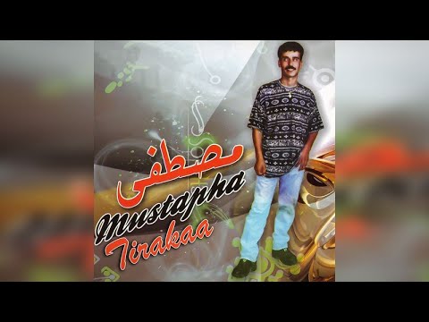 Mustapha Tirakaa - Thahwad Atayem (Full Album)