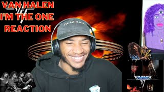 FIRST TIME REACTION TO Van Halen - I&#39;m The One (REACTION!!!)