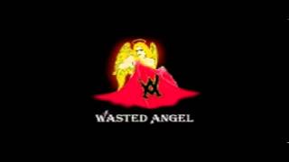 Wasted Angel You Forgot To Say Goodbye