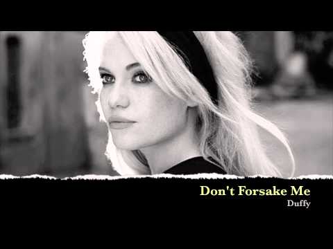 download lagu mp3 mp4 Duffy Don T Forsake Me, download lagu Duffy Don T Forsake Me gratis, unduh video klip Duffy Don T Forsake Me