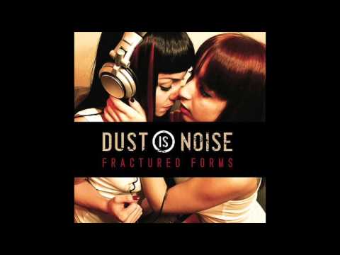 Dust is Noise - Halfway There