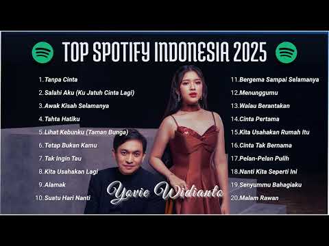 LAGU HITS INDONESIA 2025 🎶 YOVIE WIDIANTO & TIARA ANDINI - TANPA CINTA 🎶 TOP SPOTIFY INDONESIA 2025