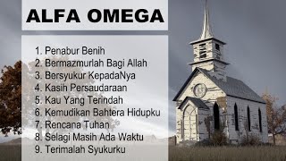 Download lagu LAGU ROHANI NONSTOP ALFA OMEGA PENABUR BENIH mp3