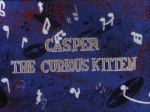 Mel-O-Toons: Casper The Curious Kitten (1960)