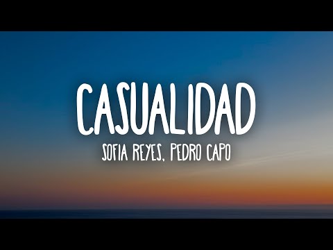 Sofía Reyes & Pedro Capó - Casualidad (Letra/Lyrics)