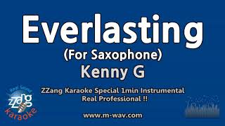 Kenny G-Everlasting (For Saxophone) (1 Minute Instrumental) [ZZang KARAOKE]