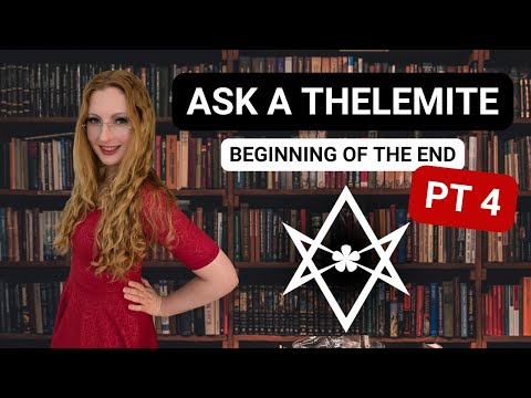 Ask a Thelemite: beginning of the end