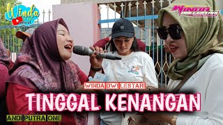 Download lagu TINGGAL KENANGAN || WINDA DWI LESTARI || ANDI PUTRA ONE || CITRA BLOK. 1 BINONG mp3