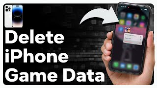 How To Delete Game Data On iPhone