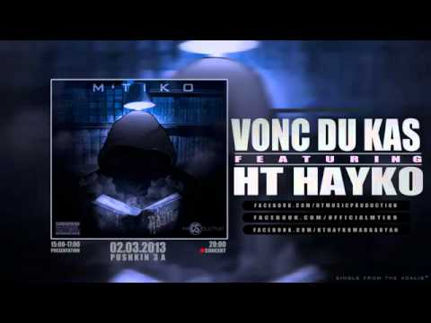 M'Tiko feat. HT Hayko - Vonc Du Kas("ARMstar2013")