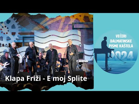 Klapa FRIŽI - E moj Splite [VDP 2024. - izvedba uživo]