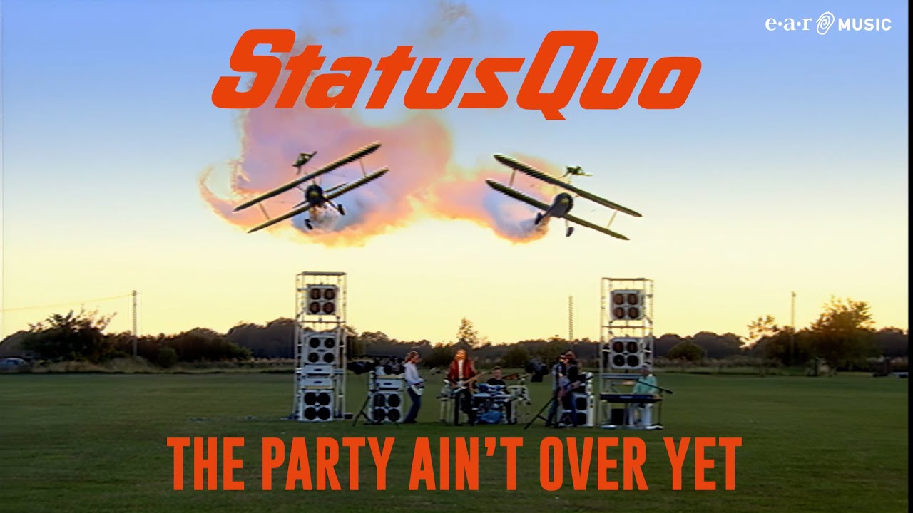 Status Quo 'The Party Ain't Over Yet' (Official Restored Video) - YouTube