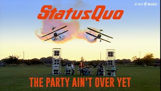 Status Quo &#39;The Party Ain&#39;t Over Yet&#39; (Official Restored Video)