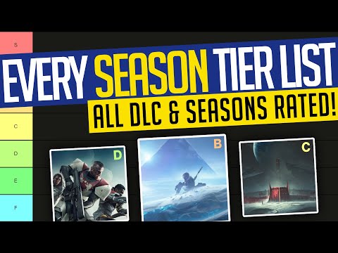 Destiny 2 | EVERY SEASON TIER LIST! All DLC & Seasons RATED (F-S Tier)