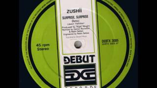 ZUSHii -  Surprise, Surprise (Remix)